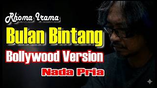 Download lagu BULAN BINTANG - KARAOKE NADA PRIA || VERSI BOLLYWOOD INDIA mp3