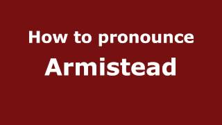 How to pronounce Armistead