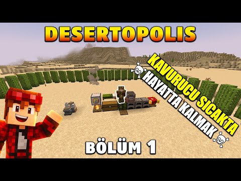 KAVURUCU ÇÖLDE YENİ BİR HAYAT! | Desertopolis | Modlu Survival Türkçe Bölüm 1