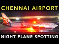 NIGHT PLANE SPOTTING During HEAVY RAIN At CHENNAI AIRPORT Landing Takeoff