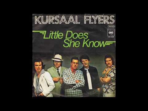 Kursaal Flyers - 1976 - Little Does She Know - Album Version