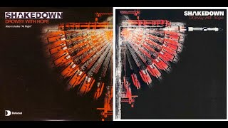 Shakedown - Drowsy With Hope (Shakedown Original Club Mix)