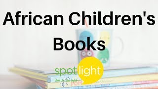 &quot;African Children&#39;s Books&quot; - practice English with Spotlight