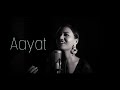 Aayat - Bajirao Mastani (Nikhita Thapa Cover )