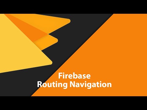 Firebase Routing Navigation