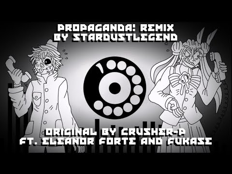 【Eleanor Forte, Fukase】"PROPAGANDA!" Remix-Request by Inky(Original by Crusher-P)【StardustLegend】