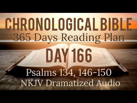 Day 166 - One Year Chronological Daily Bible Reading Plan - NKJV Dramatized Audio Version - June 15