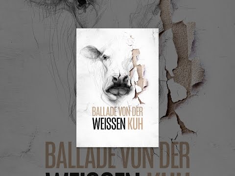 Ballade von der weißen Kuh