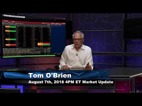 August 7th 4PM ET Market Update with Tom O'Brien on TFNN