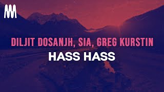 Diljit Dosanjh, Sia, Greg Kurstin - Hass Hass (Lyrics/ROM)