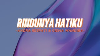 Download lagu Andra Respati & Gisma Wandira - Rindunya Hatiku (Lirik) Lagu Pop Melayu 2026 mp3 Download lagu Andra Respati & Gisma Wandira - Rindunya Hatiku (Lirik) Lagu Pop Melayu 2026 mp3