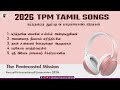 TPM New Tamil Songs 2026 Annual International Convention 2026 The Pentecostal Mission CPM