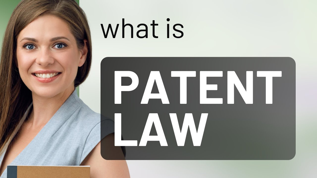 Understanding Patent Law: A Guide for English Learners