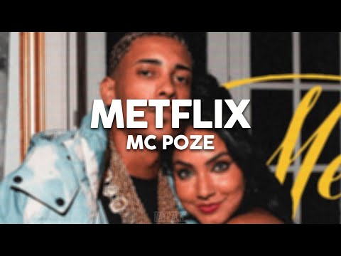 MC Poze do Rodo - Metflix (lyrics)