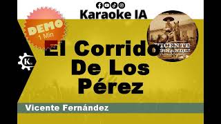Vicente Fernández - El Corrido De Los Pérez - Karaoke - 6395