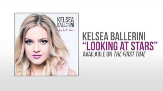 Kelsea Ballerini "Looking at Stars" Official Audio