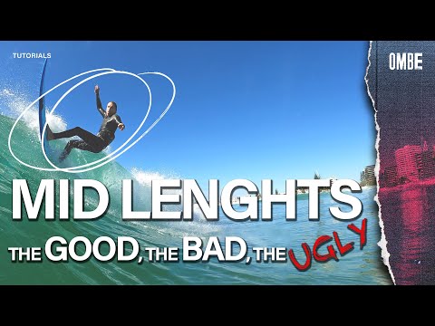 Mid Lengths: The Good, The Bad, The Ugly.