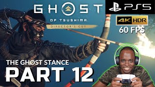Ghost of Tsushima - WALKTHROUGH GAMEPLAY FULL GAME Part 12 - The Ghost Stance - PS5 4k HDR 60FPS
