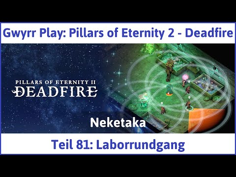 Pillars of Eternity 2 deutsch Deadfire Teil 81 - Laborrundgang Let's Play