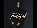 JOE METTLE FAITHFUL OFFICIAL VIDEO