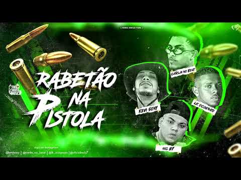 KEVI SONY, CARLIN NO BEAT, LK OCOGNATO, MC B7 - RABETÃO NA PISTOLA (REMIX BREGA FUNK)