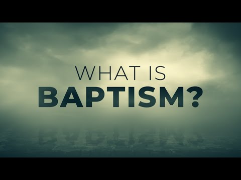What Is Baptism? - 119 Ministries thumbnail