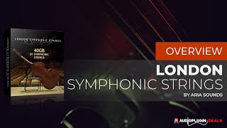 Video thumbnail for A quick look at London Symphonic Strings from Aria Sounds! by Audio Plugin Deals