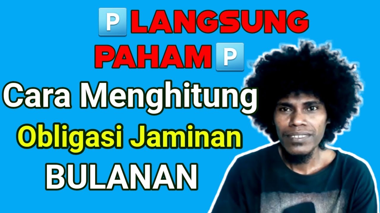 🔴 Cara Mudah Menghitung Obligasi Jaminan Bulanan 🅿️ Petrus Paty