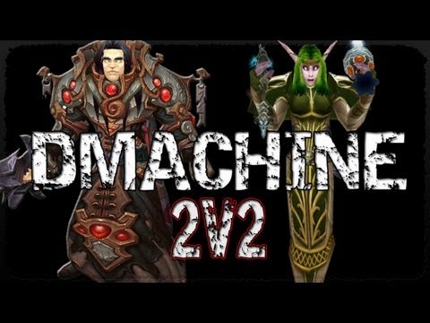 Dmachine - Ret Paladin 2v2 Arena ft Hypnotics!
