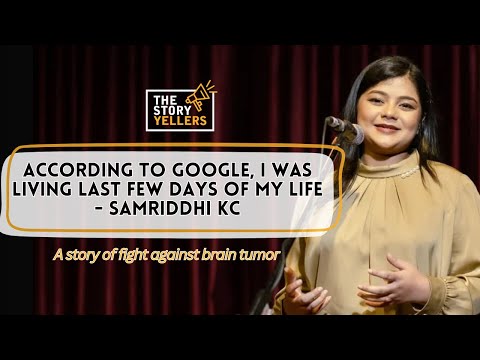 The Story of Fight Against Brain Tumor : Ms. SAMRIDDHI KC (Kantipur TV) : The Storyyellers