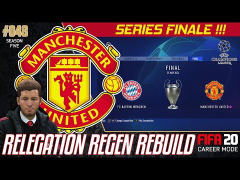 SERIES FINALE ! - Relegation Regen Rebuild - Fifa 20 Manchester United Career Mode - 48