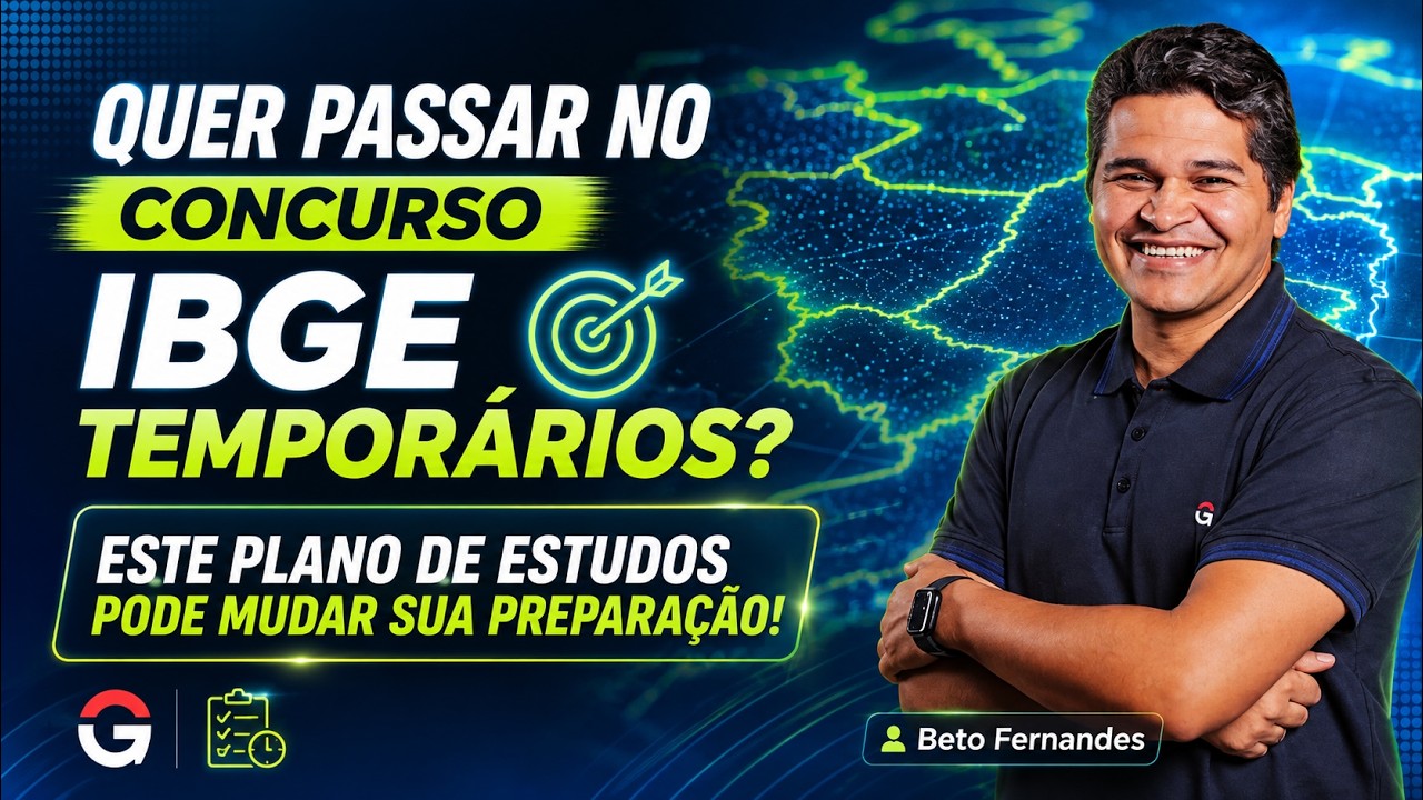 Concurso IBGE Temporários | Pare de Estudar Sem Direção! Organize Seu Plano de Estudos para o IBGE!