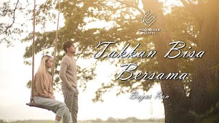 Download lagu Bagas Ran - Takkan bisa Bersama mp3
