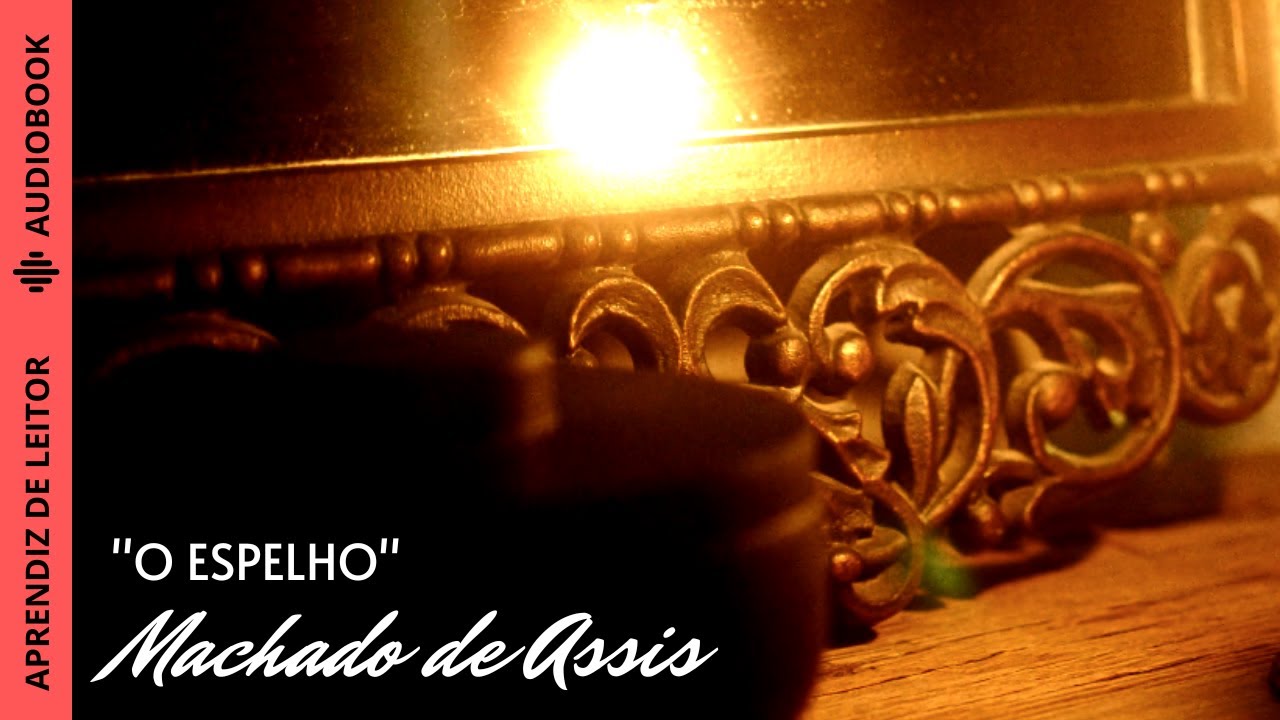 Machado de Assis: O Espelho (Audiobook)
