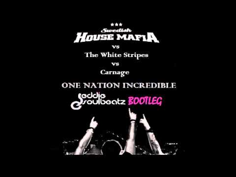 SHM vs The White Stripes vs Carnage One Nation Incredible (Dj Eddie Soulbeatz Bootleg) FREE DOWNLOAD