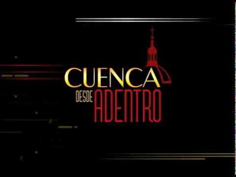 Cuenca Desde Adentro por Telerama