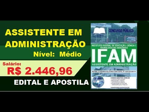 Edital Apostila Concurso IFAM AM 2019 Cargo Assistente em Administração