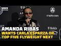 Amanda Ribas Wants Carla Esparza Or Top Five Flyweight Next | UFC 285 | MMA Fighting