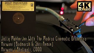 Jolly Mukherjee -‎ Kirwani (Badmarsh & Shri Remix), 2000 Vinyl Video, 4K, 24bit/96kHz