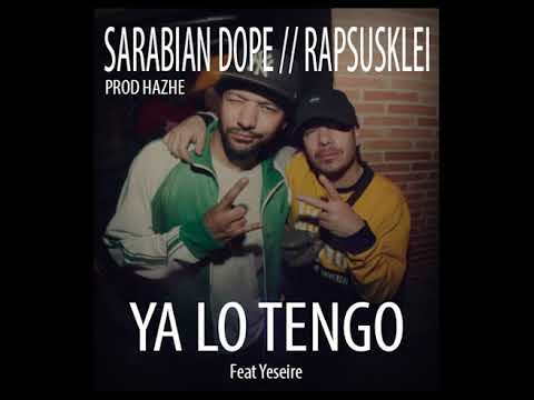 Ya lo tengo -  Sarabian dope feat Rapsusklei y Yeseire (Prod Hazhe)