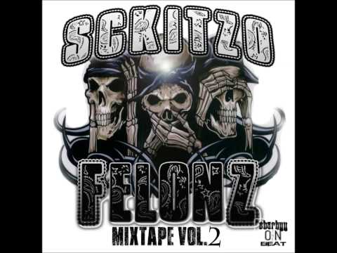 Sckitzo Felonz - "We Getin Doe"
