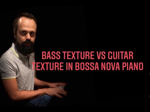 Quick Tip 314   Bass texture vs guitar texture on bossa nova piano