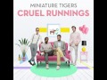 Miniature Tigers - I Can't Stop 