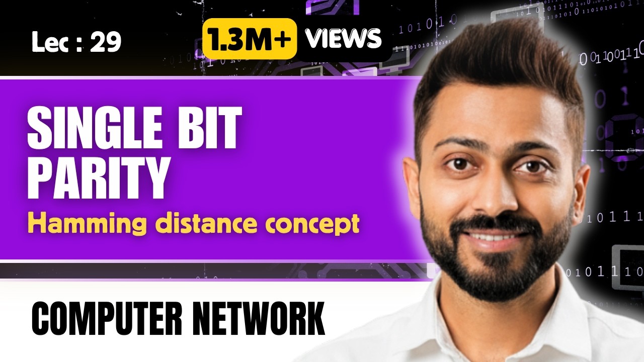 Lec-28: Single Bit Parity along With Hamming Distance Concept | Error Control