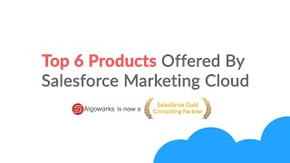 Top 6 Products by Salesforce Marketing Cloud