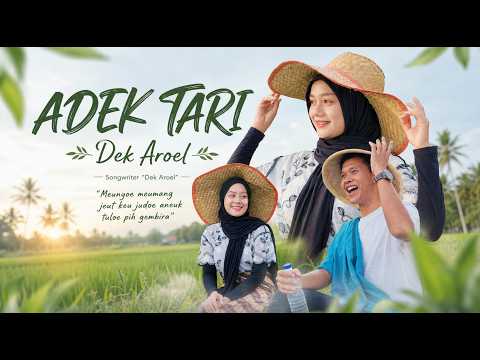 Adek Tari - Dek Aroel