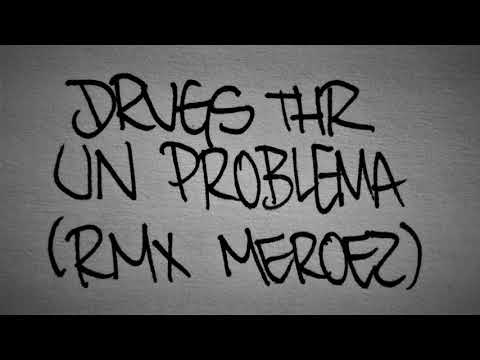 Drvgs THR cru2 - un problema (Remix meroez)
