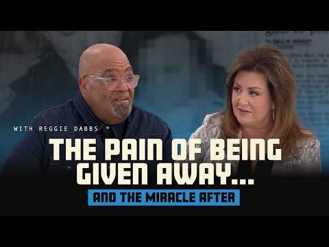 Given Away as A Baby, God Turned Reggie Dabbs' Pain Into A Greater Purpose