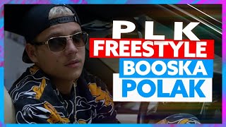 PLK | Freestyle Booska Polak