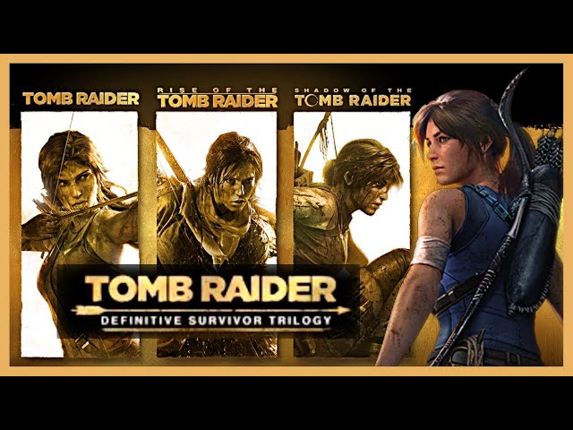 تومب رايدر ترالوجي - Tomb Raider: Definitive Survivor Trilogy
